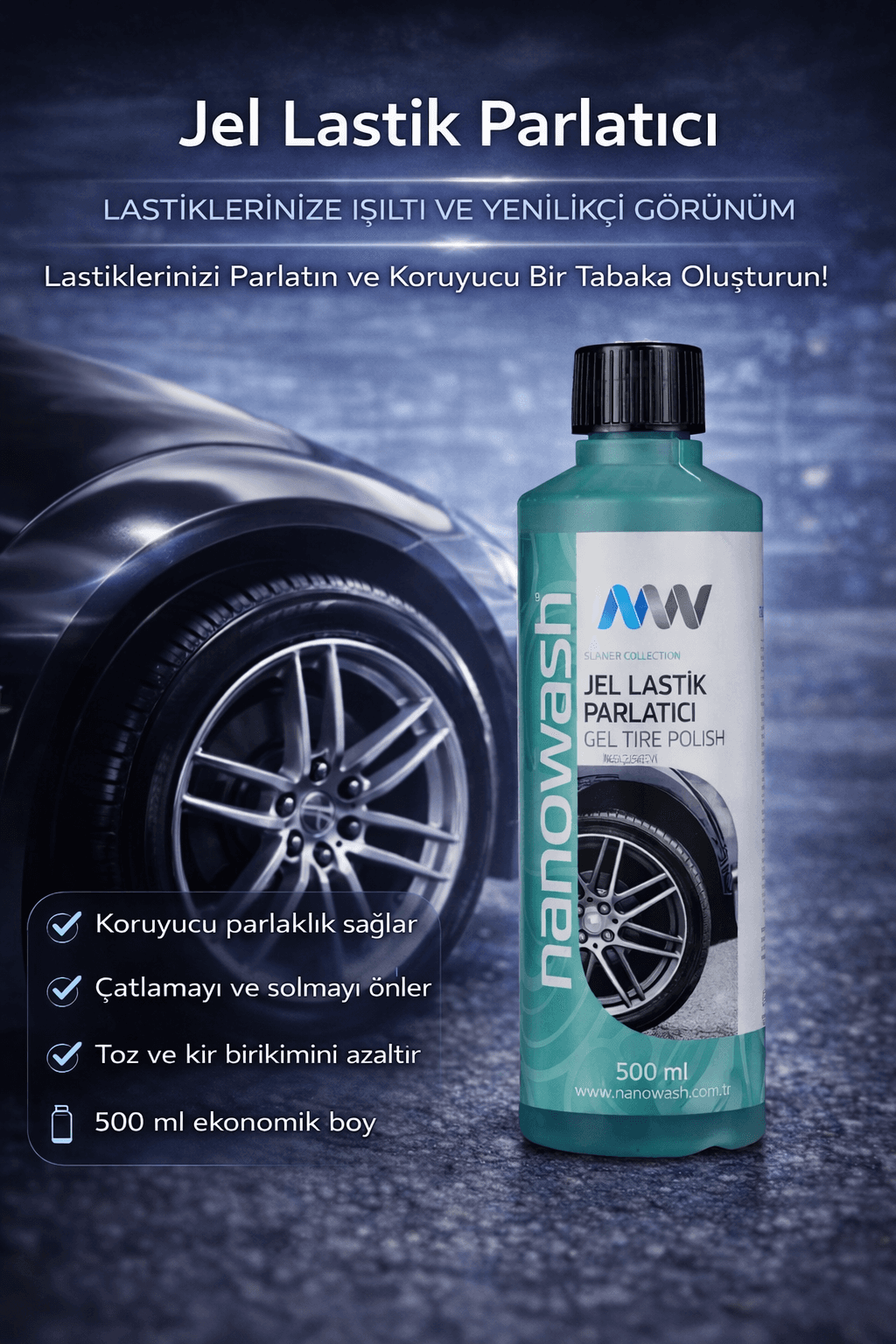 Jel Lastik Parlatıcı 500 ml – Yoğun ve Kalıcı Siyahlatıcı Gel Tire Polish